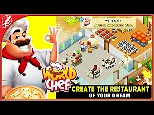 World Chef : Create the Restaurant of your Dream (ios Gameplay - The Basics)
