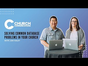 Servant Keeper // Jon Haley // Solving Common Database Problems in Your Church