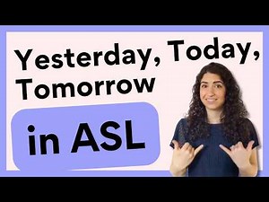 Beginner How to Sign: Yesterday, Today, Tomorrow, Past, Present, Future in ASL
