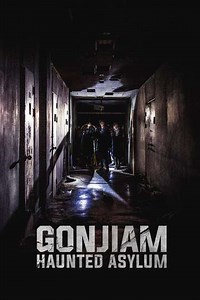 Gonjiam: Haunted Asylum - Movie
