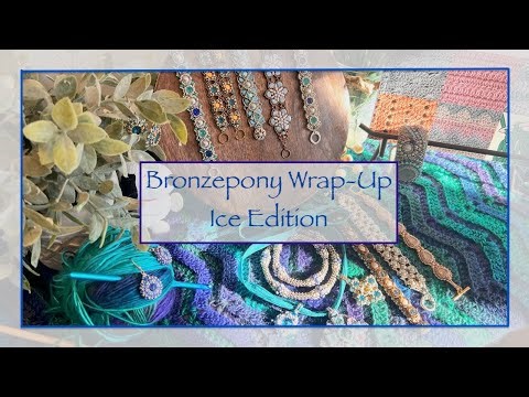 Bronzepony Wrap Up Ice Edition