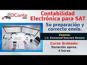 Contabilidad Electrónica para SAT. Su preparación y correcto envío