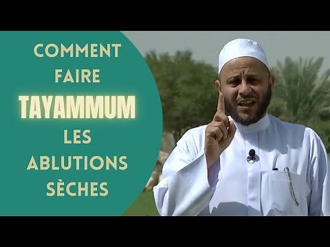 Comment Faire les Ablutions Sèches (Tayammum) : Explications par le Cheikh Aziz Farhan Al-Anizi