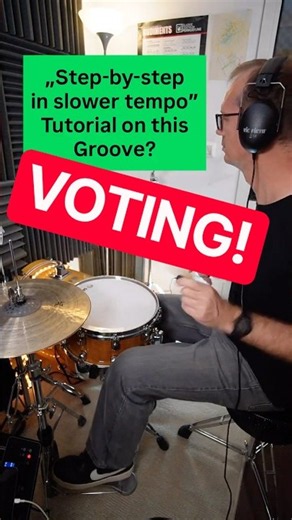 VOTING: Are you interested in a “step-by-step in slower tempo” drum lesson?