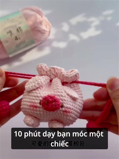 Túi heo móc len dễ thương – hướng dẫn móc tay túi heo handmade