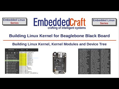 Building Linux Kernel, Kernel Modules and Device Tree for Beaglebone Black Board