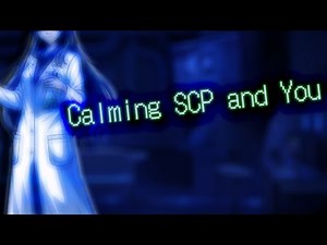 SCP and You, Calming the Entity || Comfort ASMR F4A
