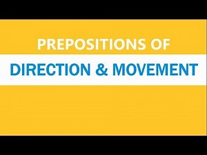 Prepositions of DIRECTION & MOVEMENT -- SOWJANYA'S ENGLISH CLASS
