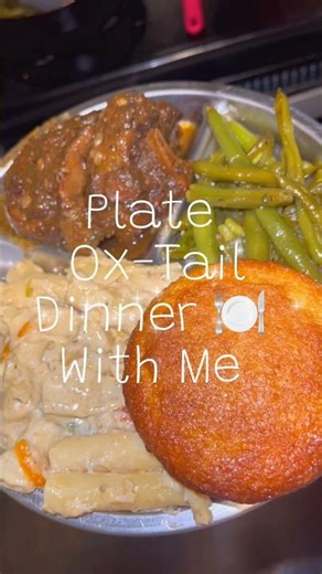 Plate Ox-Tail with me #dinner #platedinnerwithme #oxtail #food