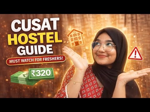 CUSAT Hostel Complete Guide 2026 | Eligibility, Fees, Rules | Shafna Shafi | #trending