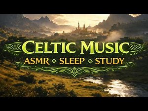 Celtic Music to Focus Study and Relax 🌙🍃🎶