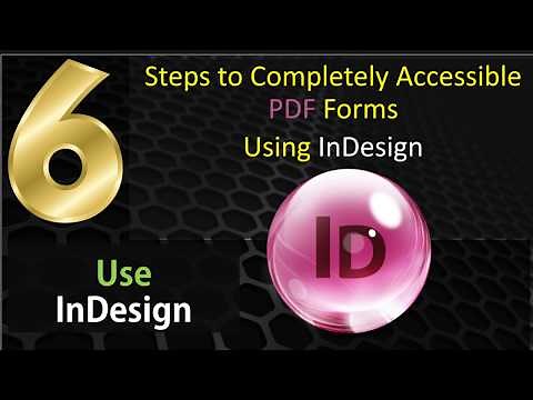 Using InDesign for Building Accessible PDF Forms