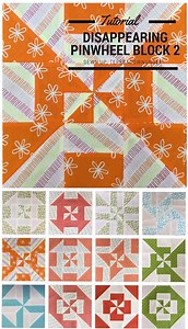 Block 2 – Disappearing pinwheel sampler quilt