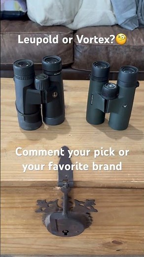 Leupold vs Vortex🧐#hunting #outdoors #optics #binoculars #comparison #brand