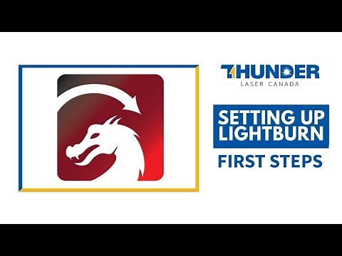 Lightburn Setup for a Thunder Laser: Use Lightburn Without Your Laser