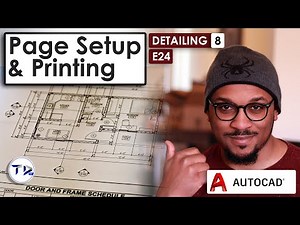 DETAILING Part 8 - (Page Setup and Printing) in AutoCAD Architecture 2023