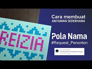 Cara Mudah Bikin Anyaman Nama Cantik | Pola Nama Request Penonton