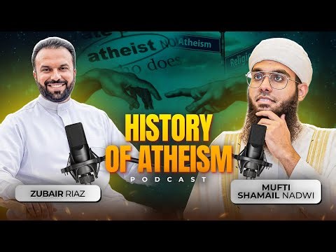 PODCAST with ‪@muftishamail‬ on HISTORY OF ATHEISM | Does God Exist?