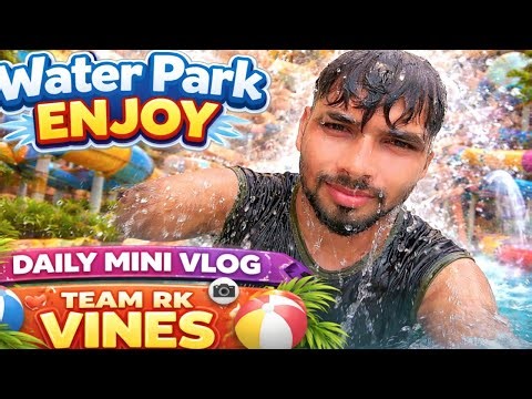 Water Park Full Masti 💦 | Crazy Slides & Pool Fun 😱 | Daily Mini Vlog | Team Rk Vines