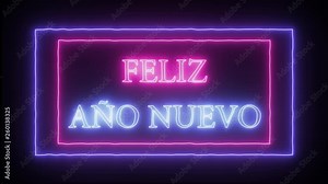 Animation flashing neon sign 'Feliz Ano Nuevo'- Happy New Year in spanish language