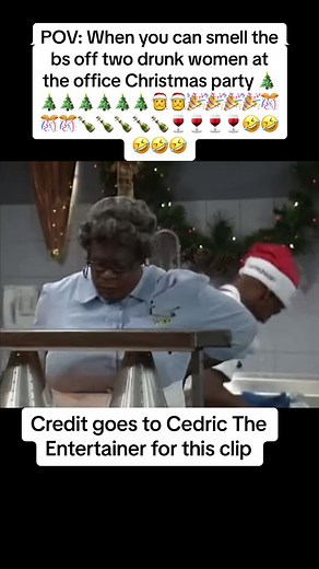 POV: When you can smell the bs off two drunk women at the office Christmas party 🎄🎄🎄🎄🎄🎄🎄🎅🎅🎉🎉🎉🎉🎊🎊🎊🍾🍾🍾🍾🍾🍷🍷🍷🍷🤣🤣🤣🤣🤣#Funny #ChristmasParty #CedricTheEntertainer #CafeteriaLady #Funny #Jokes #Insult #Drinking #1 #Alcohol #Bourbon #Drunk #Drinking #OfficeParty #POV #Party#WeatherLady #WeatherWoman #Crazy