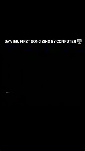 푬풍풗풊풏  on Instagram: "DAY_159__ "Daisy Bell" (also known as "Daisy, Daisy") was the first song ever sung by a computer. In 1961, IBM's 704 computer "sang" the song using a vocoder program created by John Kelly and Carol Lockbaum, with assistance from Max Mathews. This demonstration is significant in the history of computer music and artificial intelligence, showcasing the potential for computers to produce synthesized voices."