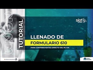Tutorial Tributario - Llenado del Formulario 610