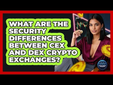 What Are The Security Differences Between CEX And DEX Crypto Exchanges? - Crypto Trading Strategists