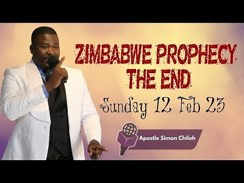 Latest Zimbabwe Prophecy- END
