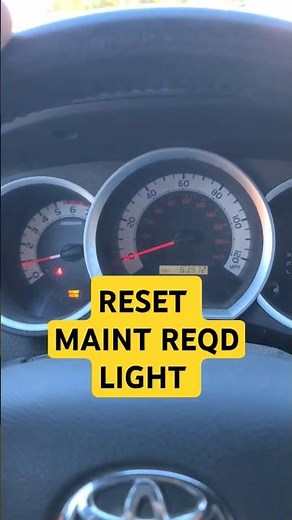 How to RESET MAINTENANCE REQUIRED light on a TOYOTA TACOMA