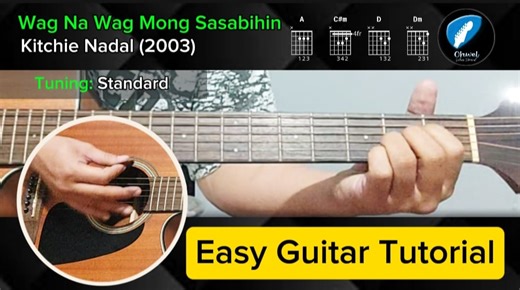 6.7K views · 42 reactions | Wag Na Wag Mong Sasabihin - Kitchie Nadal (2003) | Easy Guitar Tutorial with Chords and Lyrics Music Sheet: https://www.facebook.com/share/p/EPETUHTu9HWoTqKj/?mibextid=qi2Omg #guitar #guitarchords #guitarlesson #guitartutorial #chords #cover #guitarcover #guitarra #kitchienadal #wagnawagmongsasabihin #huwagnahuwagmongsasabihin #acousticguitar #acousticcover | Ohwel Guitar Tutorial | Facebook