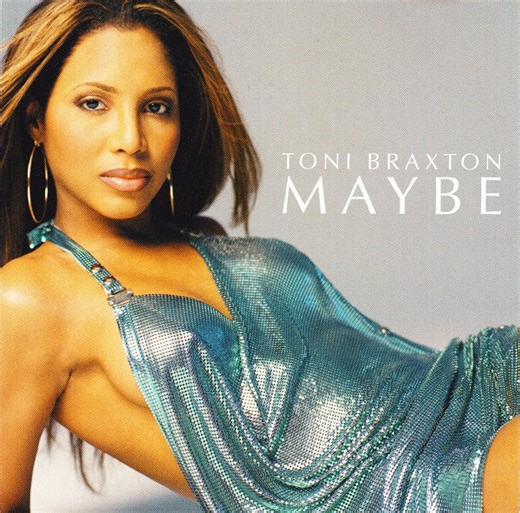 Toni Braxton - Maybe