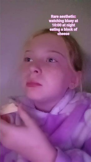 rare aesthetic: watching bluey at 10:00 eating a block of cheese