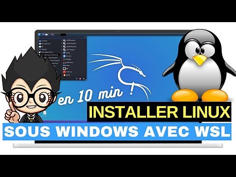 🐧 INSTALLEZ LINUX SOUS WINDOWS AVEC WSL ! Très facilement en 10 minutes !