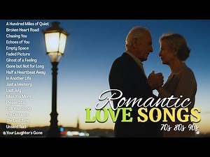 Top 50 Best 70s, 80s & 90s Love Songs | Nostalgic Romantic Ballads Playlist to Cherish Memories