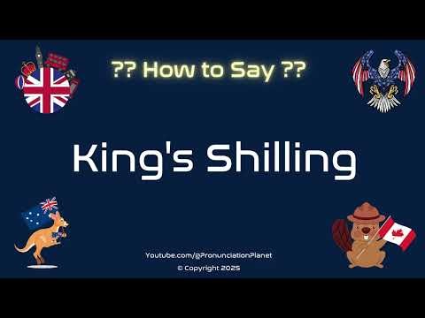 👑💰 How to Pronounce King's Shilling? (CORRECTLY) | Pronunciation Planet