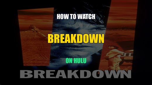 How to Watch Breakdown on Hulu (2026 Guide)