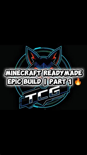 Minecraft Readymade Epic Build 🔥🏰 | Massive Build Tutorial Part 1 🎮| #minecraft #thecortexgamerz