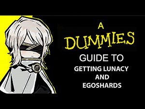 Limbus guide for dummies: How to get Lunacy and Egoshards