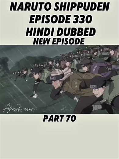 Naruto Shippuden Episode 330 Summary and Highlights