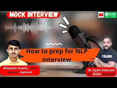 Mock NLP Interview: Top Questions & Answers | Prepare for Your NLP Job Interview