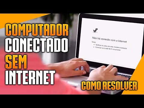 Computador CONECTADO mais NÃO Acessa INTERNET [Como Resolver]