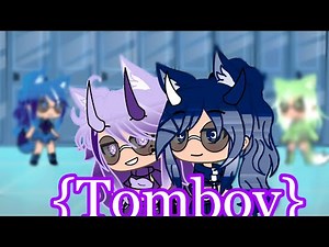 Tomboy || glmv || Gacha Life Music Video