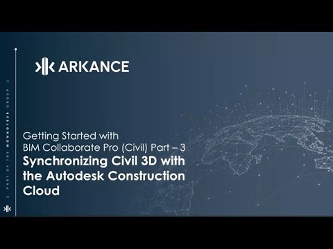 Getting Started with BIM Collaborate Pro (Civil) Part – 3 Synchronizing Civil 3D with ACC