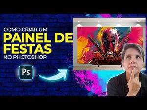 COMO CRIAR um PAINEL de FESTA INCRÍVEL no PHOTOSHOP de ALTA RESOLUÇÃO | PASSO A PASSO