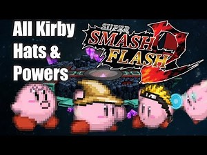 Super Smash Flash 2 Beta - All Kirby Hats and Powers