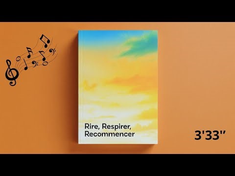 Rire, Respirer, Recommencer – La chanson qui motive et illumine votre journée