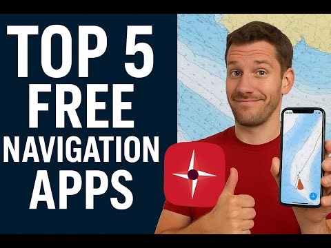 Top 5 - Free Sailing Navigation Apps!