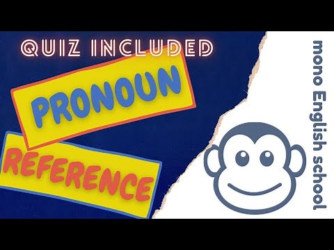 Clear Pronoun Referents | Pronoun Use Grammar | mono English school