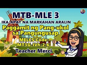 MTB MLE 3 QUARTER 4 WEEK 4: PANG-UKOL